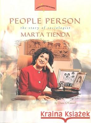 People Person: The Story of Sociologist Marta Tienda Diane O'Connell 9780309095570 Joseph Henry Press