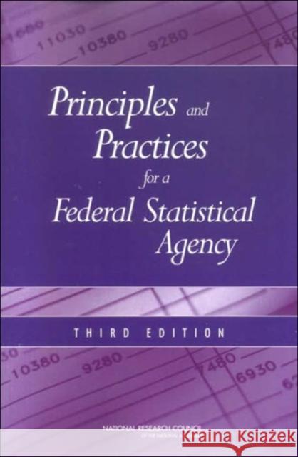 Principles and Practices for a Federal Statistical Agency  9780309095990 NATIONAL ACADEMY PRESS