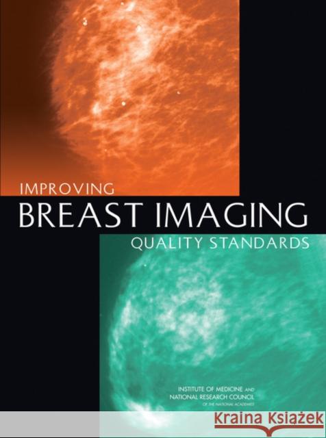 Improving Breast Imaging Quality Standards Sharyl J. Nass John Ball Committee on Improving Mammography Quali 9780309096485 National Academies Press