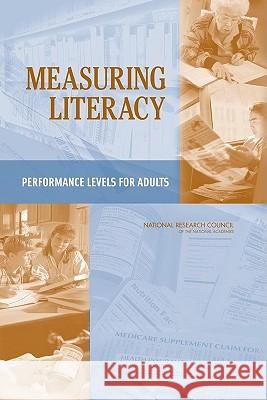Measuring Literacy: Performance Levels for Adults National Research Council 9780309096522 National Academy Press