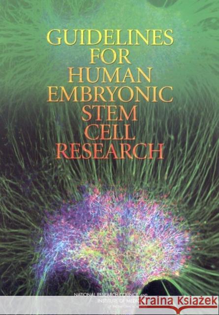 Guidelines for Human Embryonic Stem Cell Research   9780309096539 0