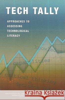 Tech Tally: Approaches to Assessing Technological Literacy National Research Council 9780309101837 National Academies Press