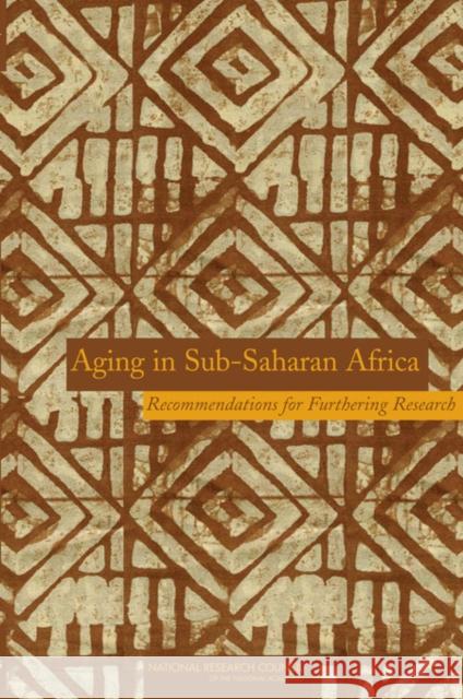 Aging in Sub-Saharan Africa : Recommendations for Furthering Research  9780309102810 National Academies Press