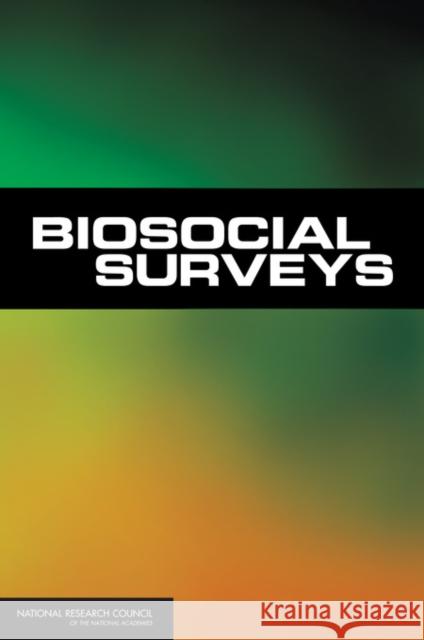 Biosocial Surveys National Research Council 9780309108676