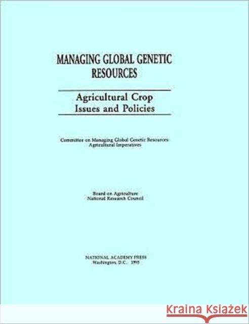 Agricultural Crop Issues and Policies National Research Council 9780309131865