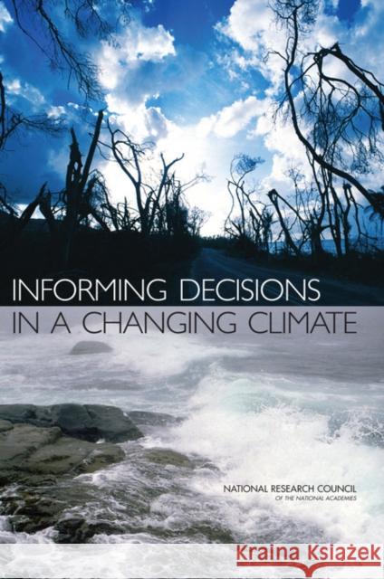 Informing Decisions in a Changing Climate   9780309137379 0