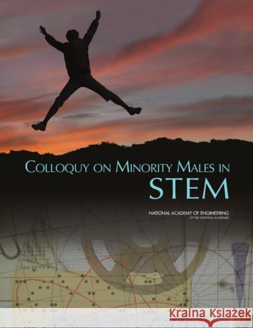 Colloquy on Minority Males in Science, Technology, Engineering, and Mathematics  National Academy Of Engineering 9780309264389 Marston Book DMARSTO Orphans