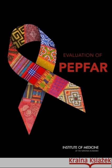 Evaluation of Pepfar Division of Behavioral and Social Scienc 9780309267809 National Academies Press