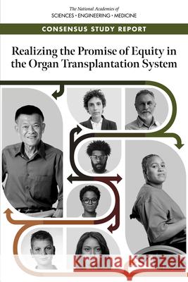 Realizing the Promise of Equity in the Organ Transplantation System Committee on a Fairer and More Equitable Meredith Hackmann Rebecca A. English 9780309270724