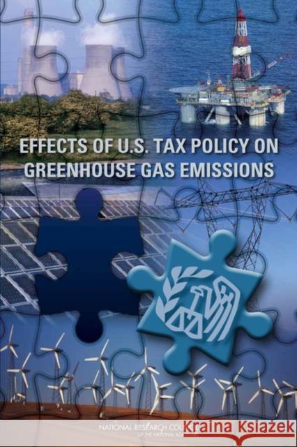 Effects of U.S. Tax Policy on Greenhouse Gas Emissions National Research Council 9780309282697 National Academies Press