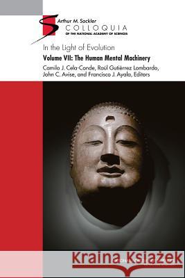 The Human Mental Machinery Arthur M Sackler Colloquia of the Nation National Academy of Sciences 9780309296403 National Academies Press