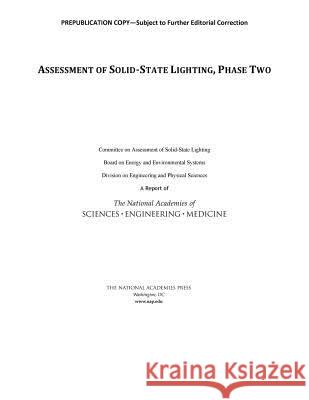 Assessment of Solid-State Lighting, Phase Two National Academies of Sciences Engineeri Division on Engineering and Physical Sci Board on Energy and Environmental Syst 9780309452571 National Academies Press