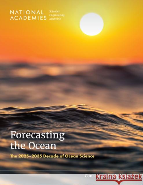 Forecasting the Ocean  9780309722223 National Academies Press