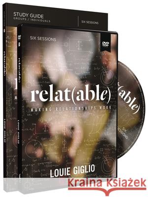 Relatable Study Guide with DVD: Making Relationships Work [With DVD] Louie Giglio 9780310088752