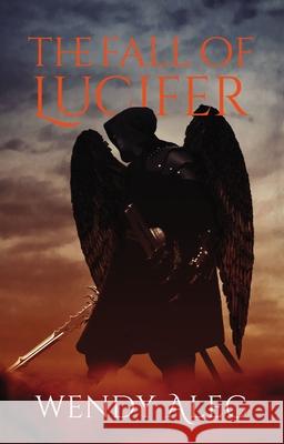 The Fall of Lucifer Wendy Alec 9780310090977 Harper Inspire