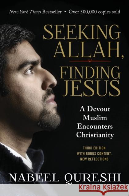 Seeking Allah, Finding Jesus: A Devout Muslim Encounters Christianity Nabeel Qureshi 9780310092643 Zondervan