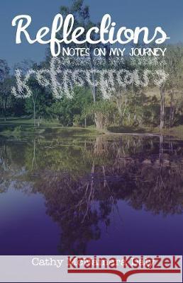 Reflections: Notes on My Journey Daly, Cathy McNamara 9780310107439 ELM Hill
