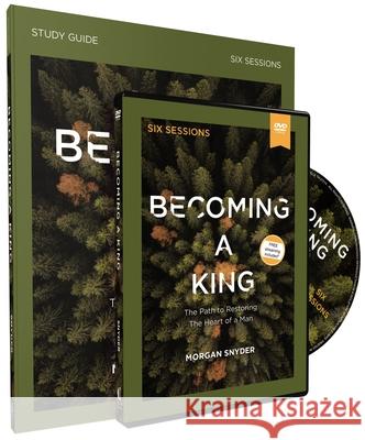 Becoming a King Study Guide with DVD Morgan Snyder 9780310115274 Thomas Nelson