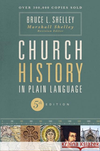 Church History in Plain Language, Fifth Edition Bruce Shelley 9780310115960