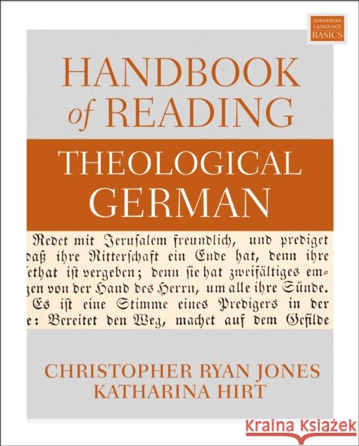 Handbook of Reading Theological German Katherina Hirt Chrsitopher Ryan Jones 9780310119388 Zondervan Academic