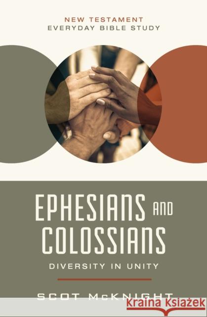 Ephesians and Colossians: Diversity in Unity Scot McKnight 9780310129479 Harperchristian Resources