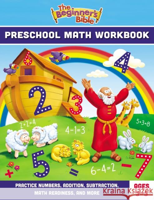 The Beginner's Bible Preschool Math Workbook: Practice Numbers, Addition, Subtraction, Math Readiness, and More The Beginner's Bible 9780310138952 Zonderkidz
