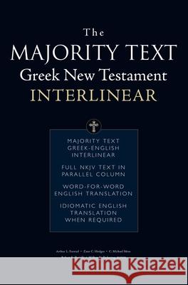 The Majority Text Greek New Testament Interlinear Arthur L. Farstad Zane C. Hodges Thomas Nelson 9780310143543