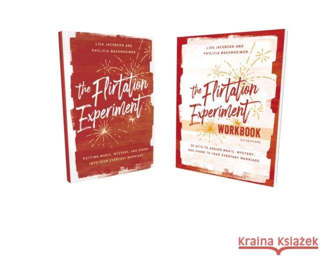 The Flirtation Experiment Book with Workbook: 30 Acts to Adding Magic, Mystery, and Spark to Your Everyday Marriage [With Paper Back] Jacobson, Lisa 9780310144830