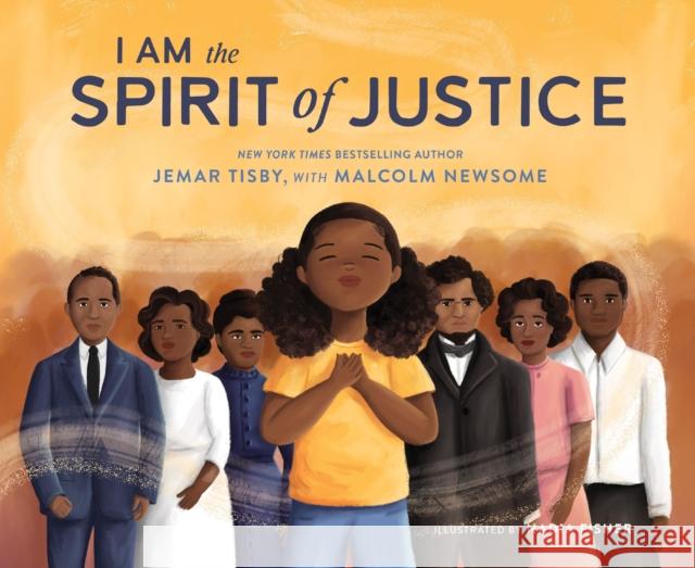 I Am the Spirit of Justice Jemar Tisby Nadia Fisher 9780310145561 Zonderkidz