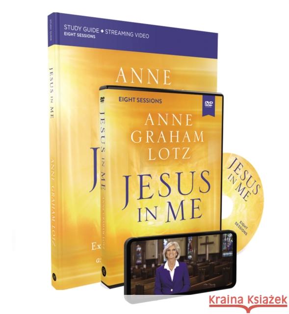 Jesus in Me Study Guide with DVD: Experiencing the Holy Spirit as a Constant Companion Anne Graham Lotz 9780310146742 Harperchristian Resources