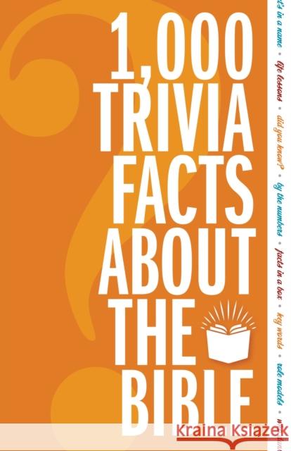 1,000 Trivia Facts About the Bible Zondervan 9780310151524 Zondervan