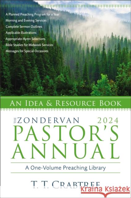 The Zondervan 2024 Pastor\'s Annual: An Idea and Resource Book T. T. Crabtree 9780310155843 Zondervan