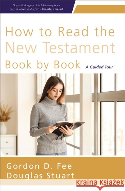 How to Read the New Testament Book by Book: A Guided Tour Douglas Stuart 9780310155911
