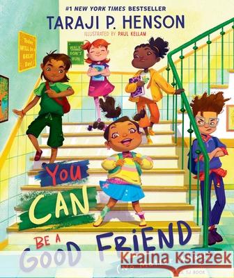 You Can Be a Good Friend (No Matter What!): A Lil TJ Book Taraji P. Henson 9780310160595