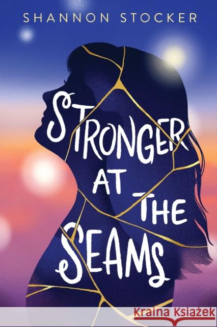 Stronger at the Seams Shannon Stocker 9780310162353