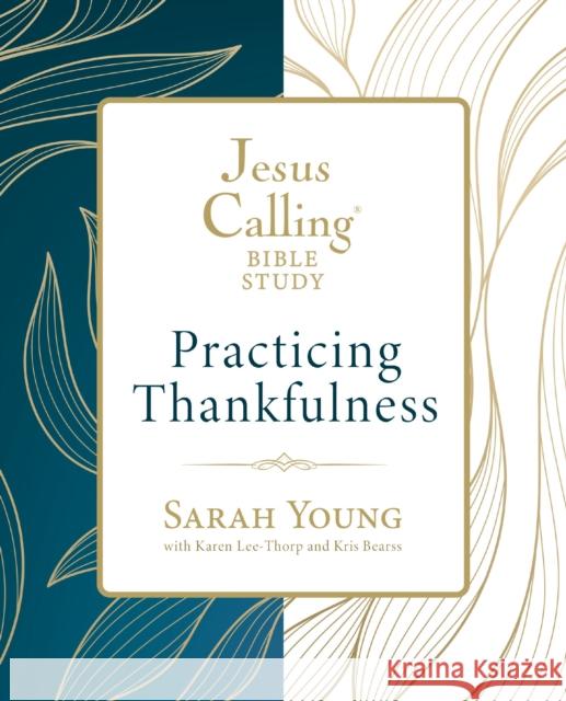 Jesus Calling: Practicing Thankfulness Sarah Young 9780310166870