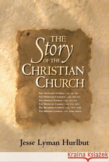 The Story of the Christian Church Hurlbut Jesse Lyman Hurlbut 9780310173557 Zondervan