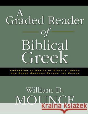 A Graded Reader of Biblical Greek William D Mounce 9780310205821 0