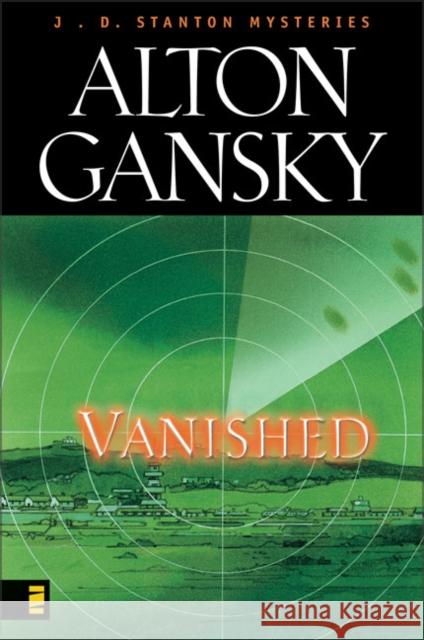 Vanished Alton L. Gansky 9780310220039 Zondervan Publishing Company