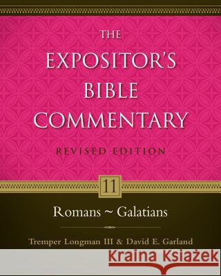 Romans-Galatians: 11 Longman III, Tremper 9780310235019 Zondervan Publishing Company