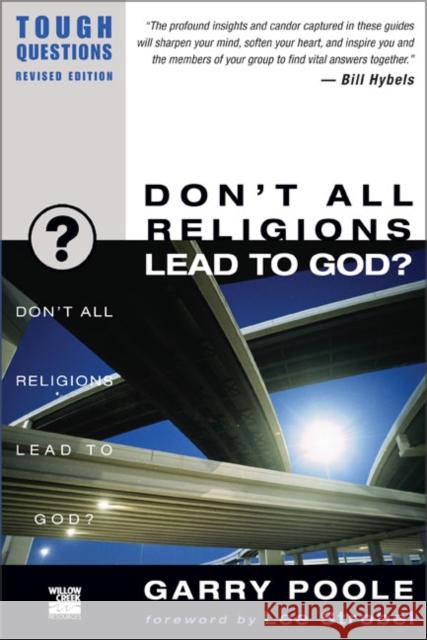 Don't All Religions Lead to God? Garry Poole Judson Poling Debra Poling 9780310245063 Zondervan Publishing Company
