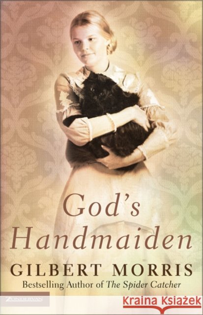 God's Handmaiden Gilbert Morris 9780310246992 Zondervan Publishing Company