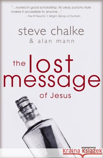 The Lost Message of Jesus Steve Chalke Alan Mann 9780310248828 Zondervan
