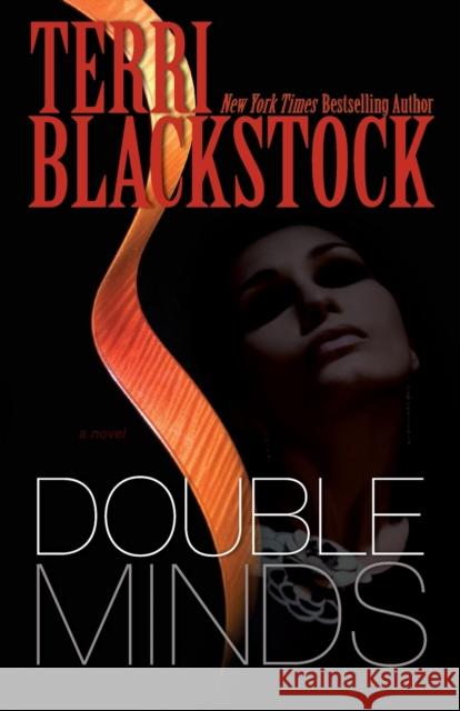 Double Minds Terri Blackstock 9780310250630 Zondervan