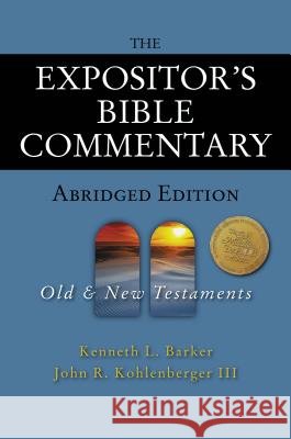 The Expositor's Bible Commentary - Abridged Edition: Two-Volume Set Kenneth L. Barker John R. Kohlenberge Richard Polcyn 9780310255192 Zondervan Publishing Company
