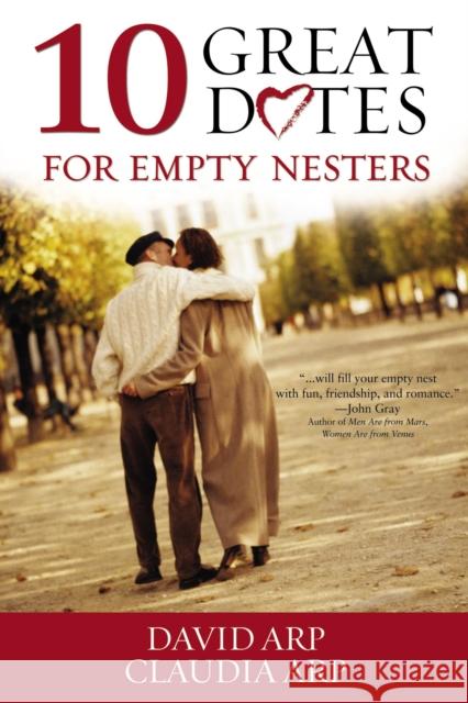 10 Great Dates for Empty Nesters David Arp Claudia Arp 9780310256564 Zondervan Publishing Company