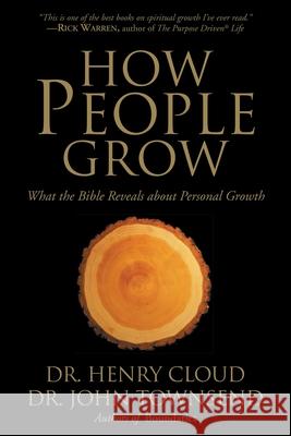 How People Grow: What the Bible Reveals About Personal Growth John Townsend 9780310257370 Zondervan Publishing Company