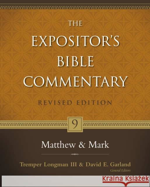 Matthew and Mark: 9 Longman III, Tremper 9780310268925 Zondervan