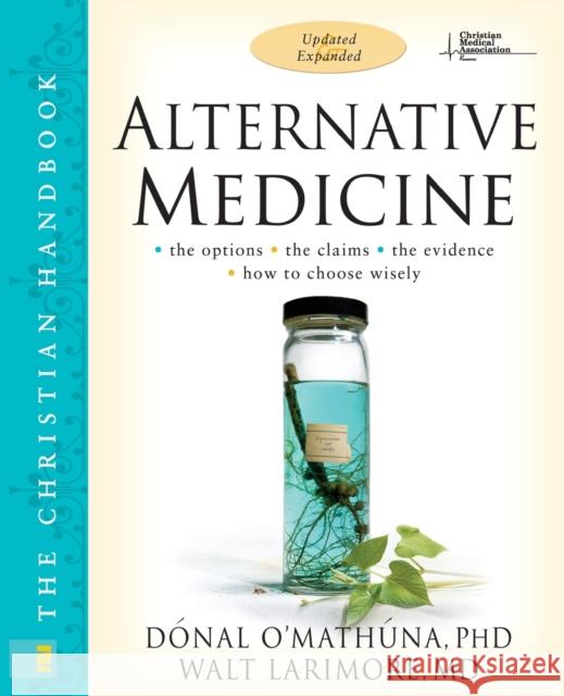 Alternative Medicine O'Mathuna, Donal 9780310269991 Zondervan Publishing Company