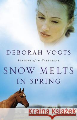 Snow Melts in Spring: 1 Vogts, Deborah 9780310292753 Zondervan